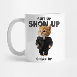 SUIT UP SHOW UP SPEAK UP LAWYER'S JOURNEY Mug